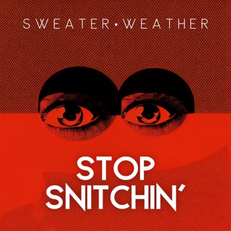 Stop Snitchin'