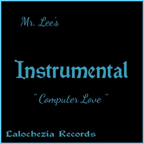 Computer Love 2024 (Instrumental)
