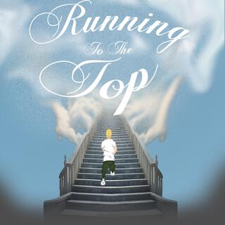 Running to the Top pt. 1 y 2