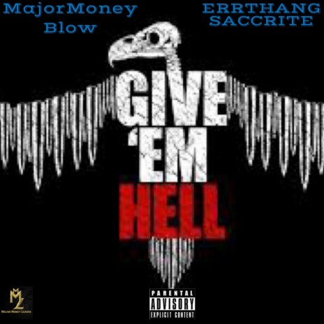 Give Em Hell ft. ERRTHANG SACCRITE | Boomplay Music