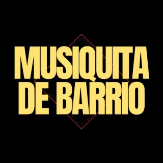 Musiquita de barrio