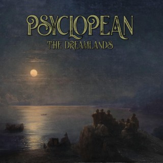 AGM Music Spotlight: Psyclopean - The Dreamlands (full album) Lovecraft dark ambient, dungeon synth, atmospheric mythos