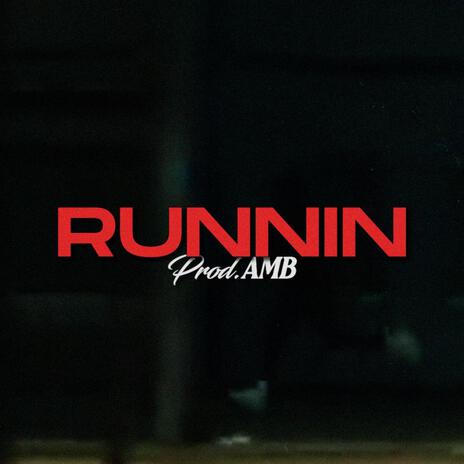 Runnin | Boomplay Music