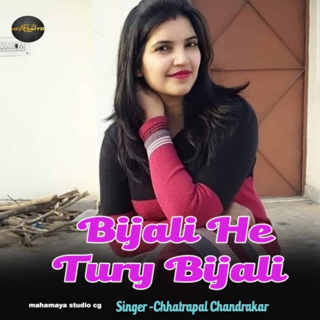 Bijali He Tury Bijali | Boomplay Music