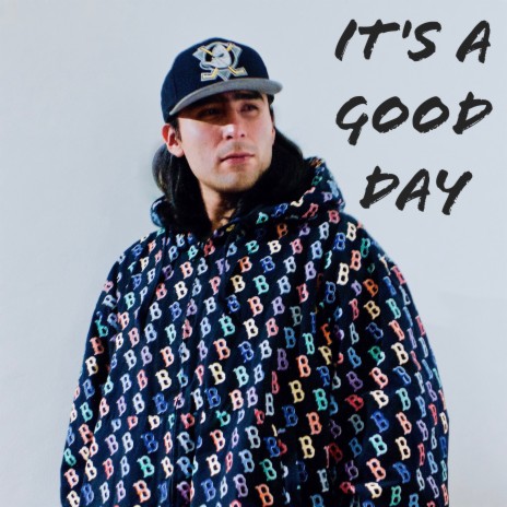 It's A Good Day | Boomplay Music