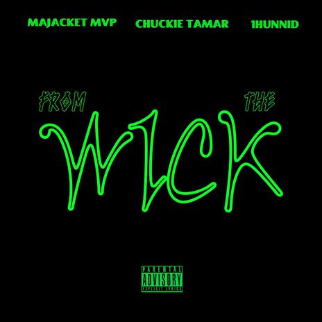 From The Wick ft. Chuckie Tamar & 1hunnid | Boomplay Music