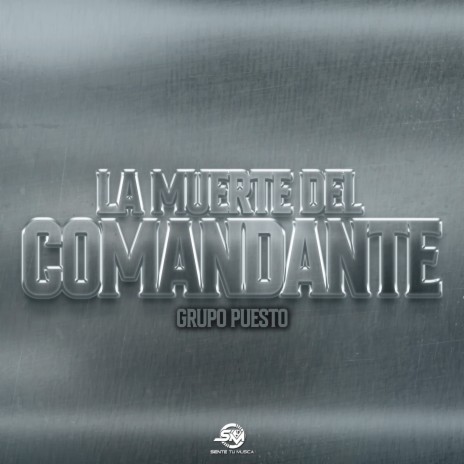 La Muerte Del Comandante | Boomplay Music