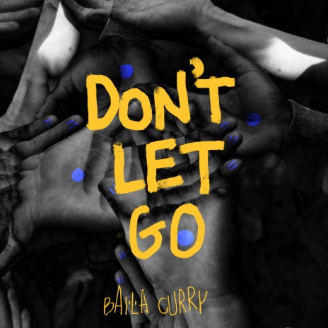 Don't Let Go | Boomplay Music