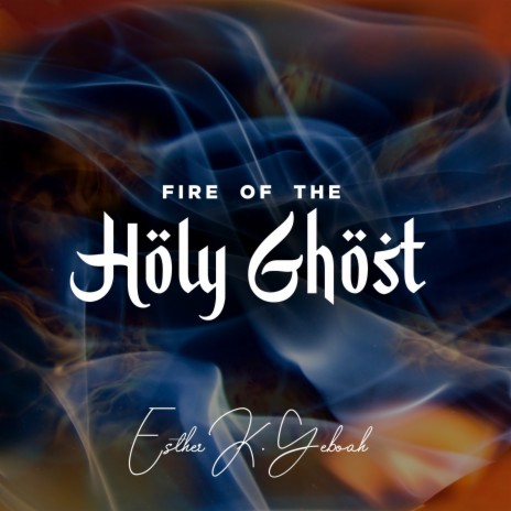 Fire of the Holy Ghost