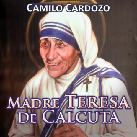 Madre Teresa de Calcuta | Boomplay Music