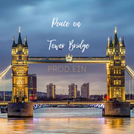 Peace on Tower Bridge (Radio Edit) | Boomplay Music