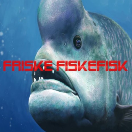 Friske Fiskefisk | Boomplay Music