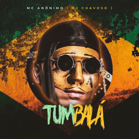 Tumbalá ft. DJ Chavoso | Boomplay Music