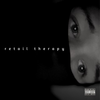 retail therapy lyrics | Boomplay Music