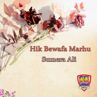 Hik Bewafa Marhu