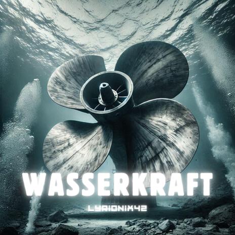 Wasserkraft | Boomplay Music