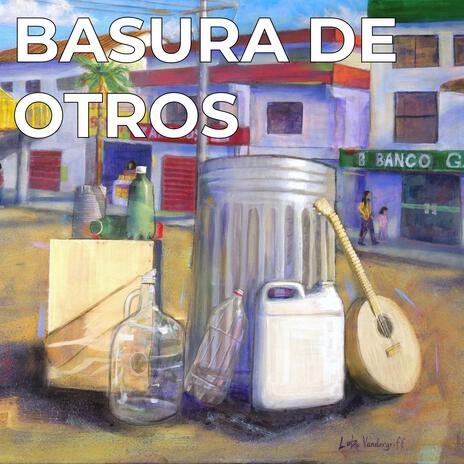 Basura De Otros | Boomplay Music