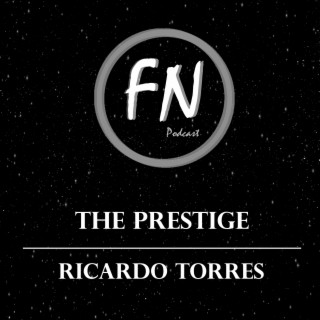 The Prestige con Ricardo Torres
