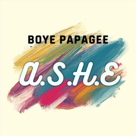 A.S.H.E | Boomplay Music