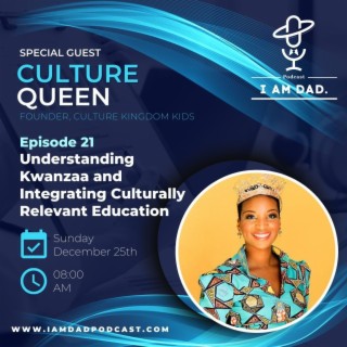 Understanding Kwanzaa and Integrating Culturally Relevant Education w/ The Culture Queen