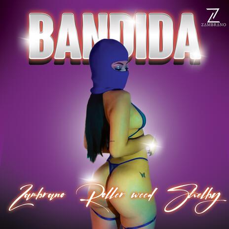 Bandida ft. Shelby Pr & Trippieboys | Boomplay Music