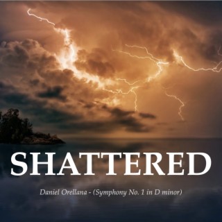 Shattered (Symphony No. 1 in D minor)
