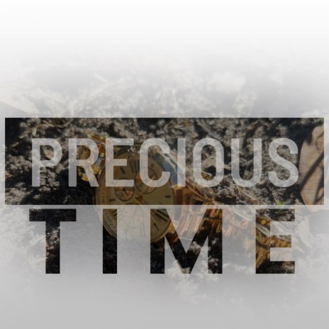 Precious Time | Boomplay Music