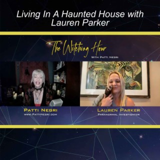Living In A Haunted House with Lauren Parker