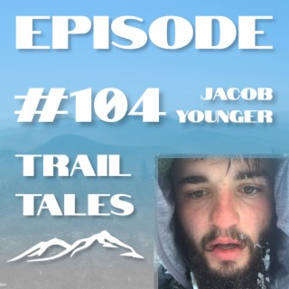 #104 | Starting your own Backpacking Gear Company with Jacob Younger
