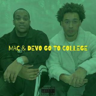 Mac and Devo Go To College