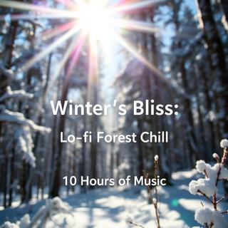 Winter Bliss: Lo-Fi Forest Chill | 10 Hours of Relaxing Beats for Calm & Focus