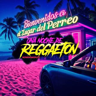 Una noche de reggaeton lyrics | Boomplay Music