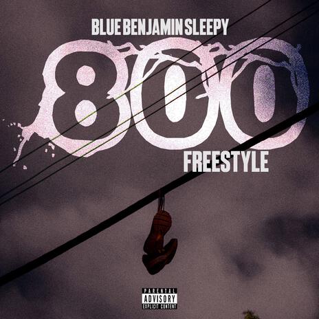 800 Freestyle | Boomplay Music