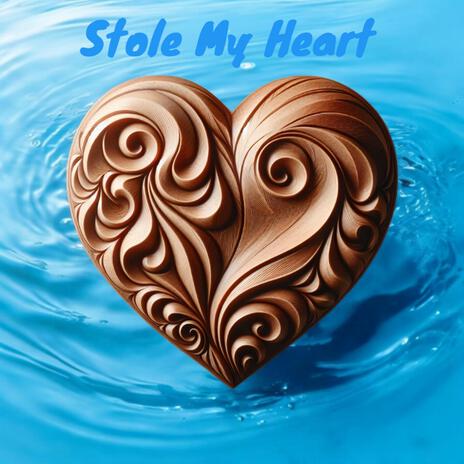 Stole My Heart | Boomplay Music