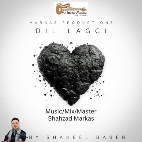 Dil Laggi ft. Shakeel Baber | Boomplay Music