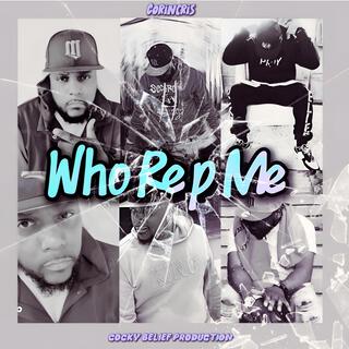 Who Rep Me lyrics | Boomplay Music