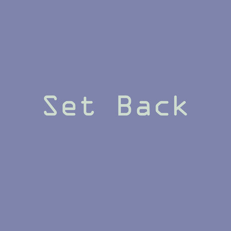 Set Back | Boomplay Music