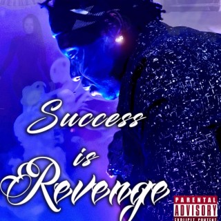 Success Is Revenge