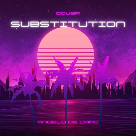 Substitution | Boomplay Music