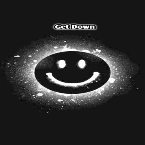 Get Down | Boomplay Music