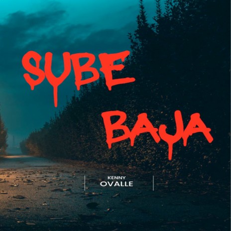 Sube Baja | Boomplay Music