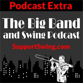 Big Band Birthdays - May 30: Benny Goodman