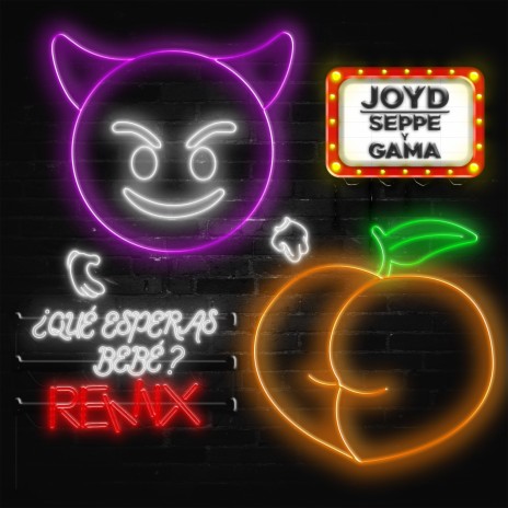 ¿QUE ESPERAS BEBE? REMIX ft. JoyD | Boomplay Music