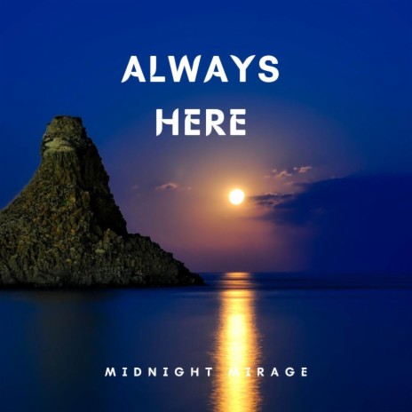 Always Here | Boomplay Music