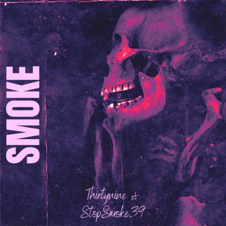 Smoke ft. StopSmoke39 | Boomplay Music