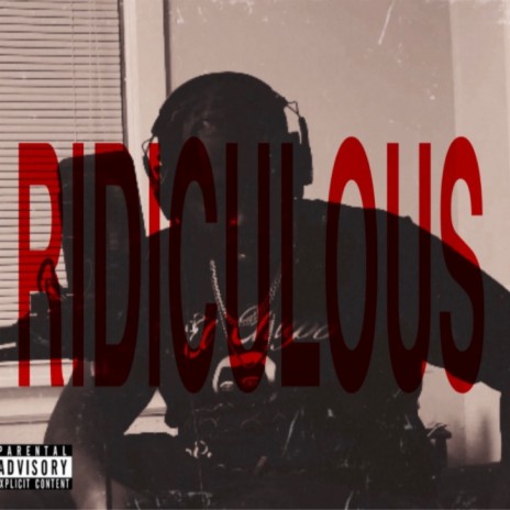 RIDICULOUS | Boomplay Music
