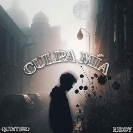 Culpa mía ft. ReddyProductions | Boomplay Music