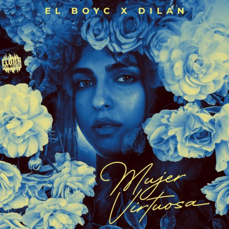 Mujer Virtuosa ft. El Dilan | Boomplay Music