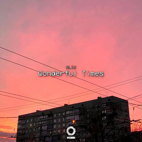 Wonderful Times ft. Outertone | Boomplay Music