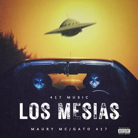 Los mesias Maury Mc X Gato 417 | Boomplay Music